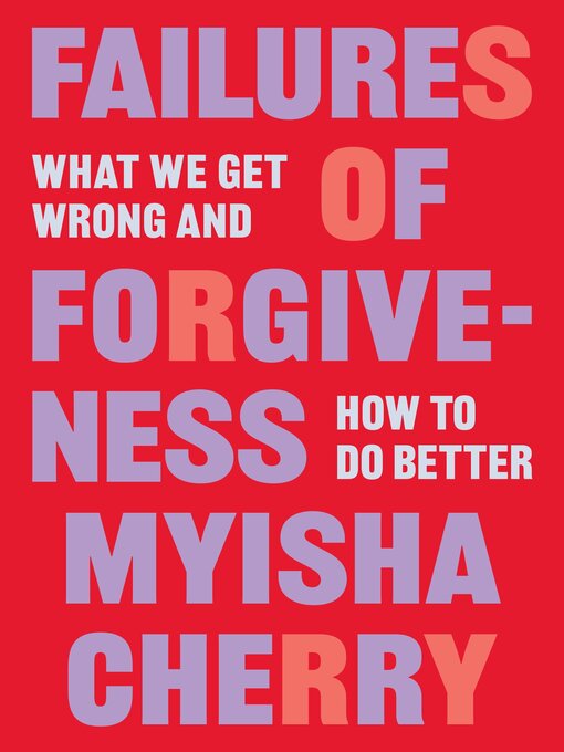 Title details for Failures of Forgiveness by Myisha Cherry - Available